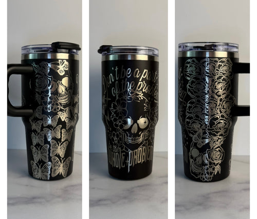 Be the Whole Problem Tumbler